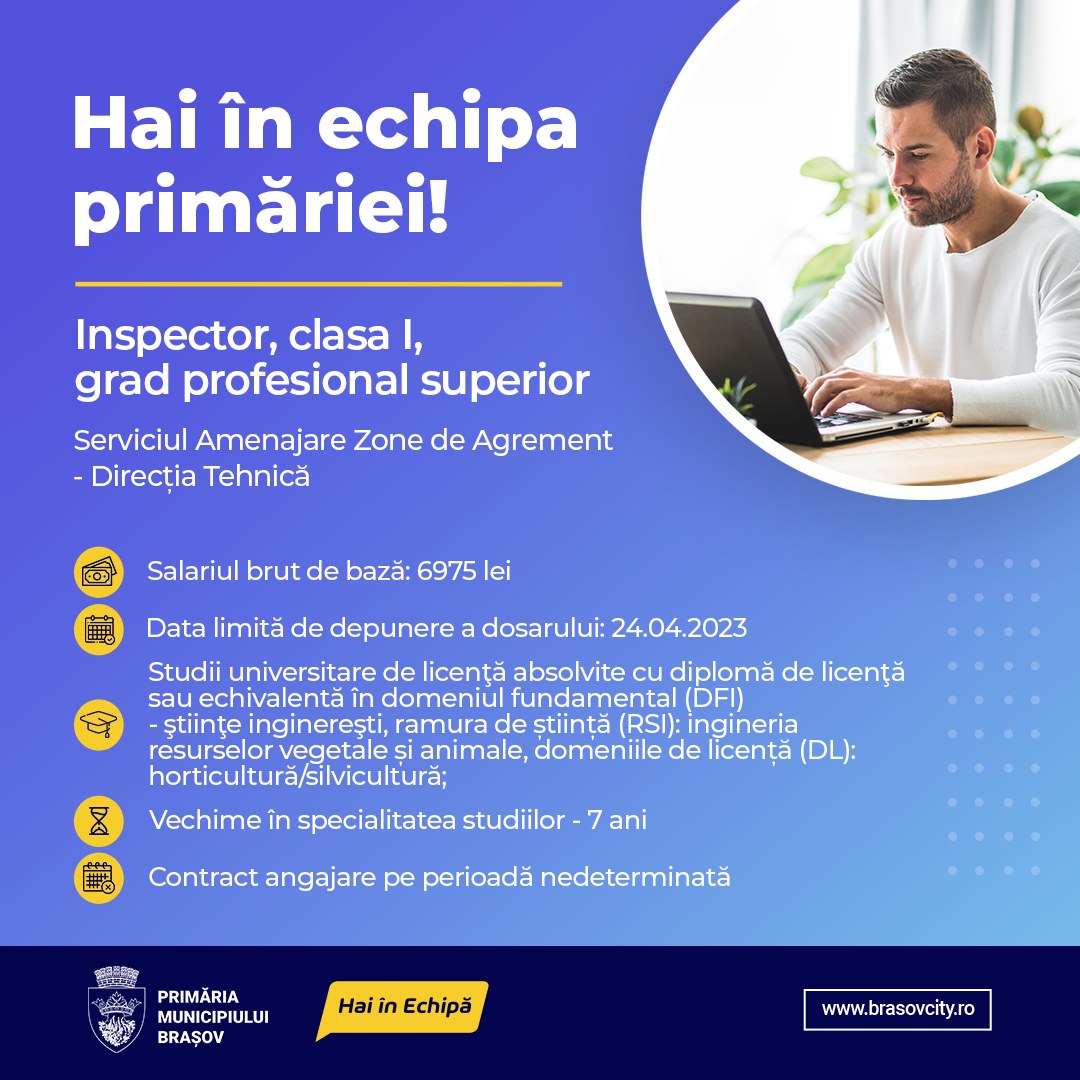 Serviciul Amenajare Zone de Agrement din cadrul Direcției Tehnice din cadrul Primăriei Brașov angajează