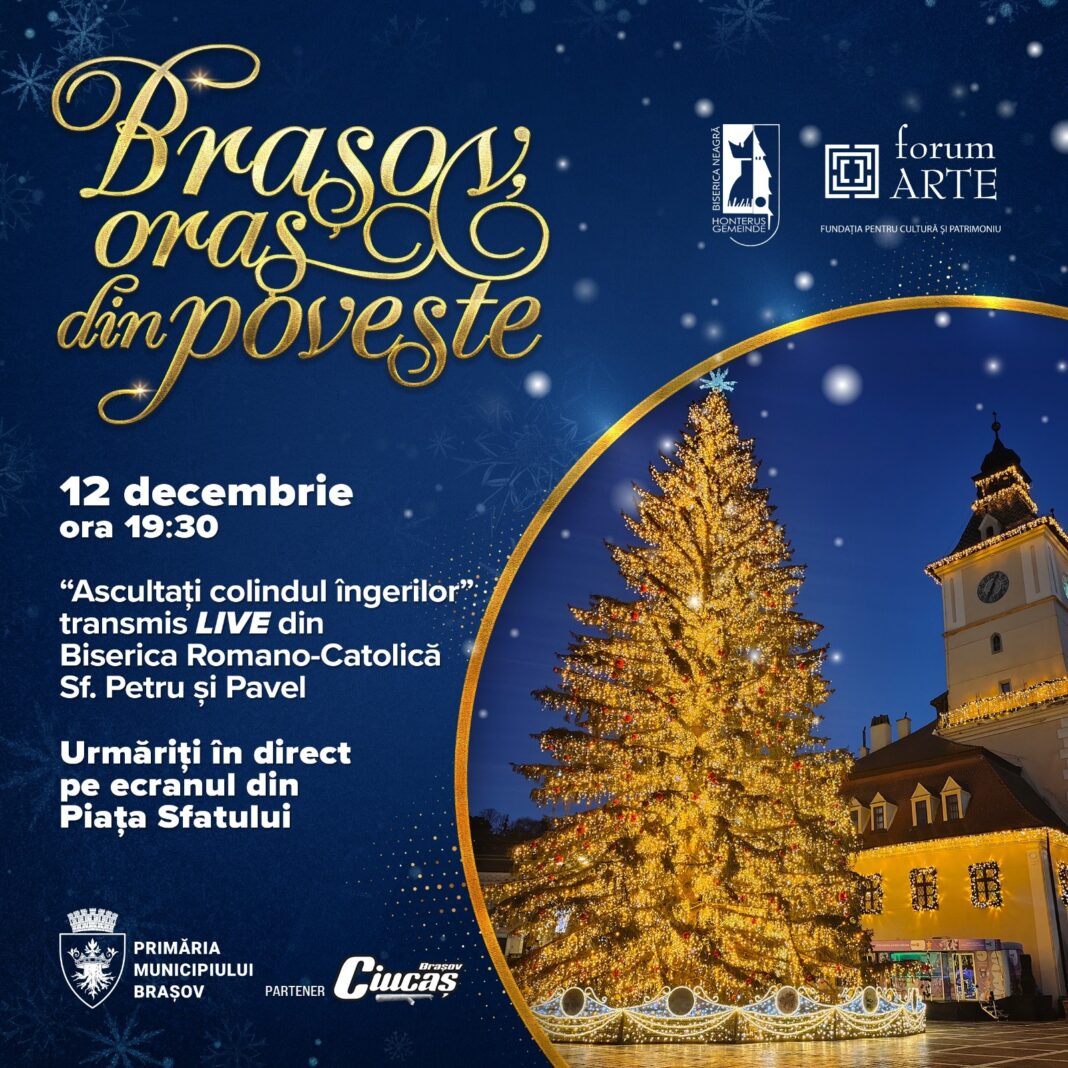 Brașov, oraș din poveste” continuă cu primul dintre concertele de Crăciun transmise live pe ecranul din Piața Sfatului