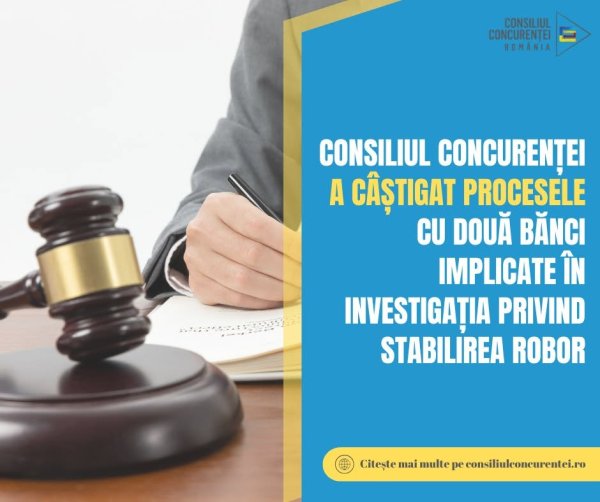 Consiliul Concurenței câștigă procese ROBOR