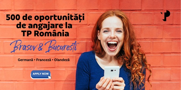 TP România: 500 de Locuri de Muncă Disponibile